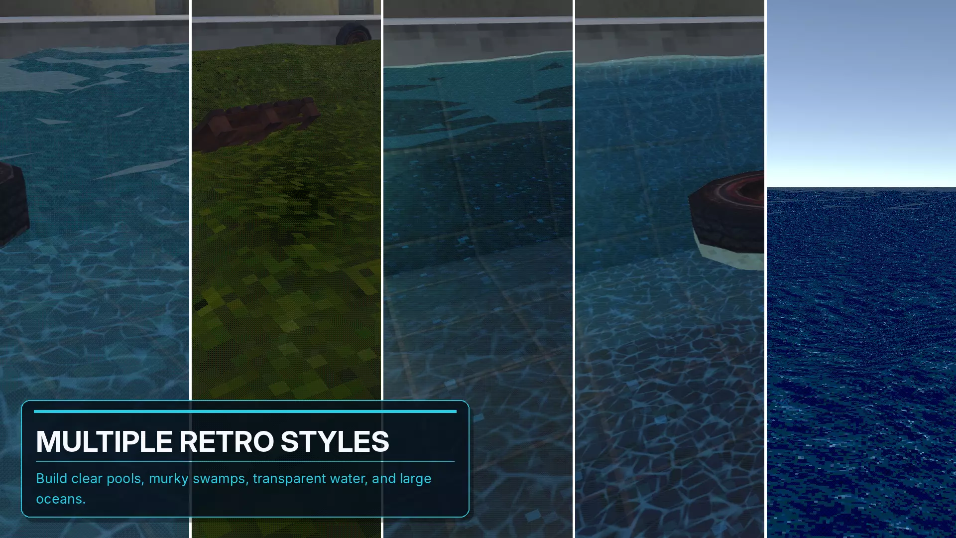 Clean, murky, transparent, and ocean water styles