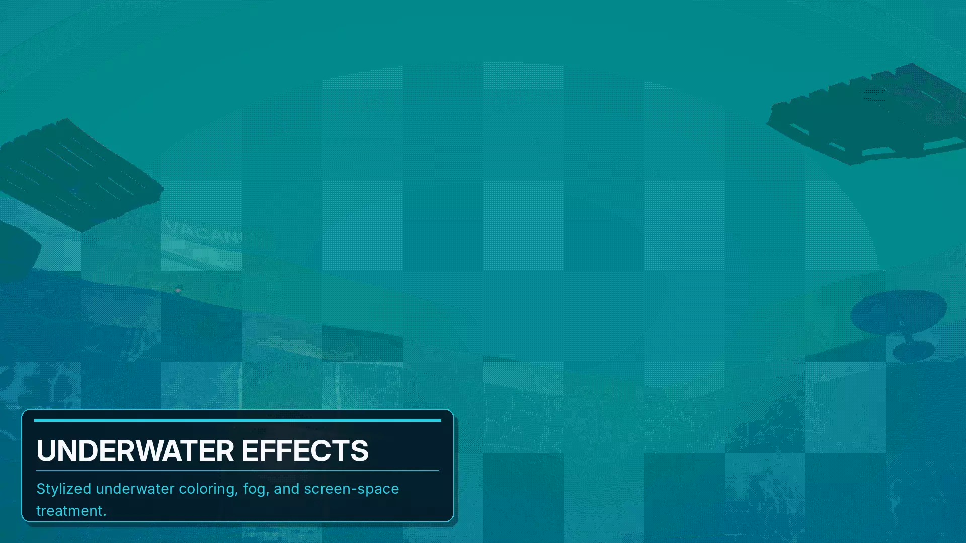 Stylized underwater tint, fog, and screen-space treatment